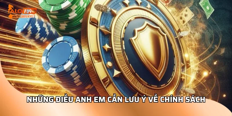 Những điều anh em cần lưu ý về chính sách